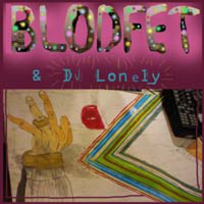 BLODFET & DJ LONELY From Tuscany to Provence