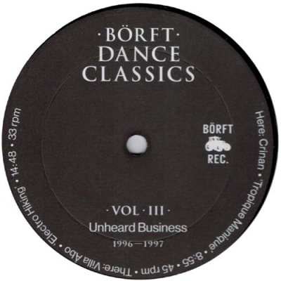 Börft Dance Classics Vol. III - Unheard Business 1996-1997