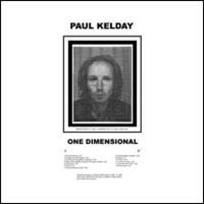 PAUL KELDAY One dimensional